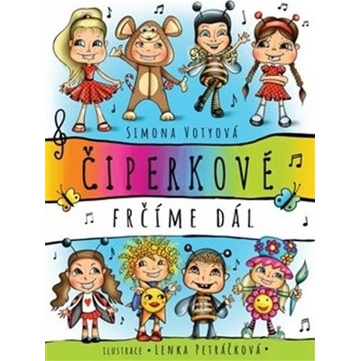 Čiperkové - Simona Votyová, Lenka Petráčková ilustrácie