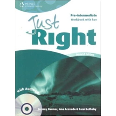 JUST RIGHT Second Edition PRE-INTERMEDIATE WORKBOOK WITH ANS