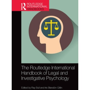 Routledge International Handbook of Legal and Investigative Psychology | Ray Bull, Iris Blandón-Gitlin (2023)