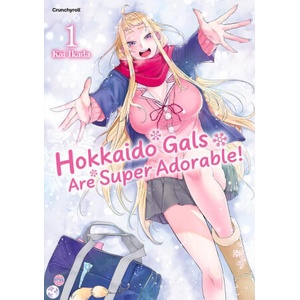 Hokkaido Gals Are Super Adorable! - Band 1 | Kai Ikada (ISBN: 9782832470756)