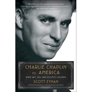 Charlie Chaplin vs. America | Eyman, Scott (ISBN: 9781982176365)