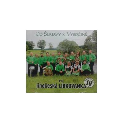 Libkovanka - Od Šumavy k Vysočině CD