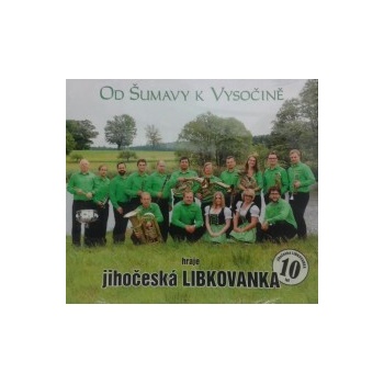 Libkovanka - Od Šumavy k Vysočině CD