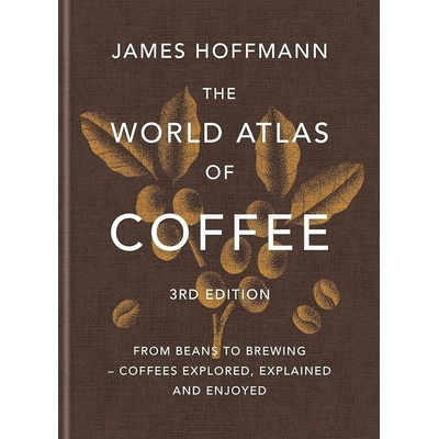 The World Atlas of Coffee 3rd edition