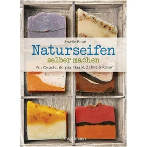 Naturseifen selber machen für Gesicht, Körper, Haare, Zähne, Rasur. Für jeden Haut- und Haartyp. Ökologisch, nachhaltig, plastikfrei | Olivier Pravert, Gesa Mattiesch (ISBN: 9783809444725)