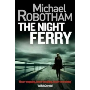 Night Ferry | Michael Robotham (2014)