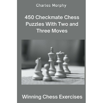 450 Checkmate Chess Puzzles With Two and Three Moves