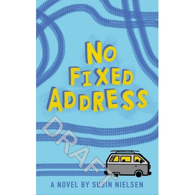 No Fixed Address - Susin Nielsen