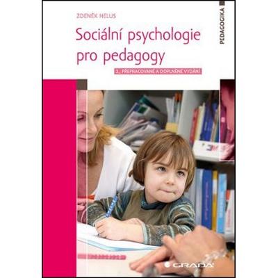 Sociální psychologie pro pedagogy 2. vyd. - Helus Zdeněk