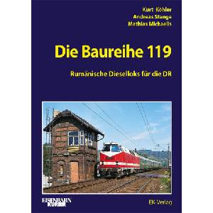 Die Baureihe 119 | Andreas Stange, Matthias Michaelis (2025)