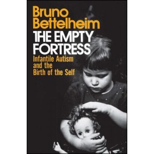 Empty Fortress | Bruno Bettelheim (ISBN: 9780029031407)