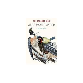 Image 1 of Strange Bird | Jeff VanderMeer