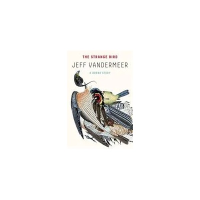 Strange Bird | Jeff VanderMeer