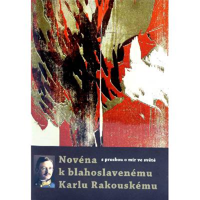 Novéna k blahoslavenému Karlu Rakouskému