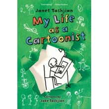 My Life as a Cartoonist Tashjian Janet