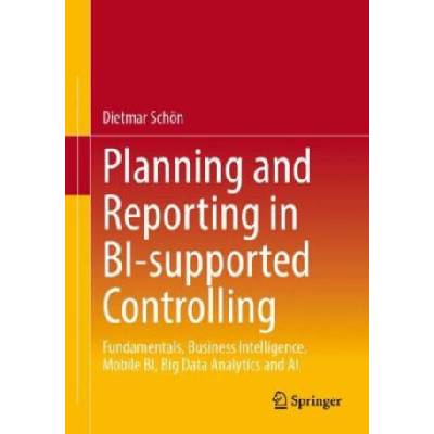 Planning and Reporting in BI-supported Controlling | Dietmar Schön