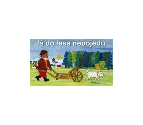 Já do lesa nepojedu
