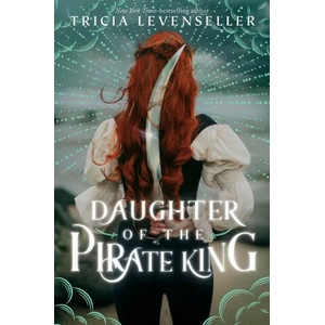 Daughter of the Pirate King (ISBN: 9781250891914)