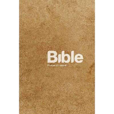 Bible: Překlad 21. století