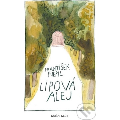 Lipová alej - František Nepil