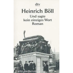 Und sagte kein einziges Wort | Heinrich Böll (ISBN: 9783423125314)