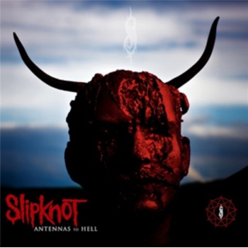 SLIPKNOT - ANTENNAS TO HELL