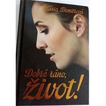 Dobré ráno, život!