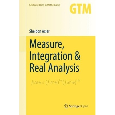 Measure, Integration & Real Analysis