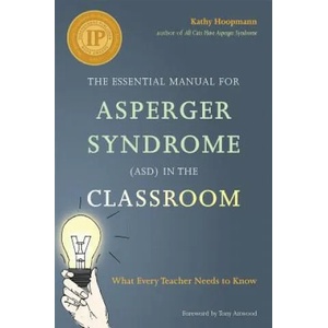 Essential Manual for Asperger Syndrome (ASD) in the Classroom | Kathy Hoopmann (2015)