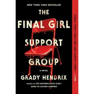 The Final Girl Support Group | HENDRIX GRADY (ISBN: 9780593201244)