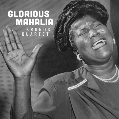 Kronos Quartet - Glorious Mahalia (180 g) (LP) (0093074026816)