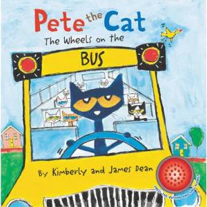 Pete the Cat: The Wheels on the Bus Sound Book | James Dean, Kimberly Dean (ISBN: 9780063067134)