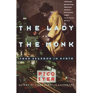 The Lady and the Monk | Pico Iyer (ISBN: 9780679738343)