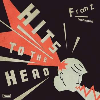 Image 1 of Franz Ferdinand - Hits To The Head (Compilation) (Remastered) (2 LP) (887828047314)