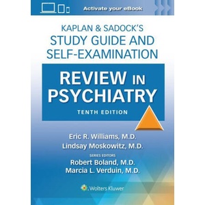 Kaplan & Sadock's Study Guide and Self-Examination Review in Psychiatry | Eric Rashad Williams, Lindsay Moskowitz, Robert Boland, Marcia Verduin (ISBN: 9781975199111)