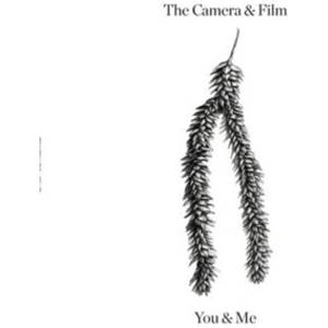 The Camera And Film - You And Me (Limited Edition) (LP) (0616892270447)