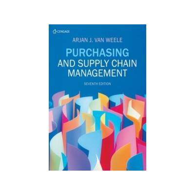 Purchasing and Supply Chain Management van Weele Arjan Eindhoven University of Technology NetherlandsPaperback
