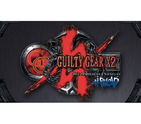 GUILTY GEAR X2 #RELOAD