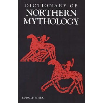 Dictionary of Northern Mythology R. Simek
