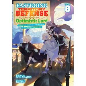 Easygoing Territory Defense by the Optimistic Lord: Production Magic Turns a Nameless Village Into the Strongest Fortified City (Light Novel) Vol. 8 (ISBN: 9798897659852)