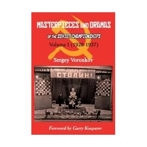 Masterpieces and Dramas of the Soviet Championships | Sergey Voronkov, Garry Kasparov (ISBN: 9785604469286)