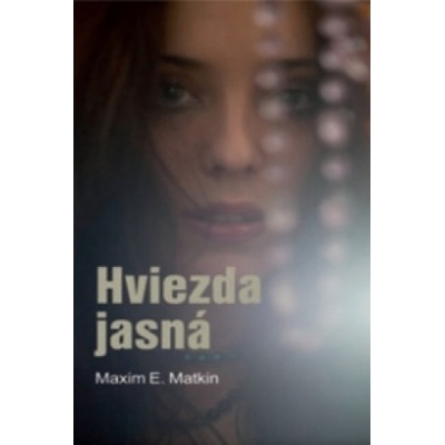 Hviezda jasná | Maxim E. Matkin