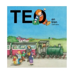 Teo en tren | VIOLETA DENOU (ISBN: 9788408157182)