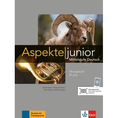 Aspekte Junior: Ubungsbuch B1 Plus + Audios Zum Download – Koithan Ute, Schmitz Helen, Sieber Tanja, Sonntag Ralf