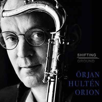 Örjan Hultén - Shifting ground CD