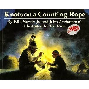 KNOTS ON A COUNTING ROPE | Bill Martin, John Archambault, Ted Rand (ISBN: 9780805054798)