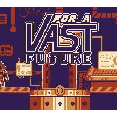 For a Vast Future