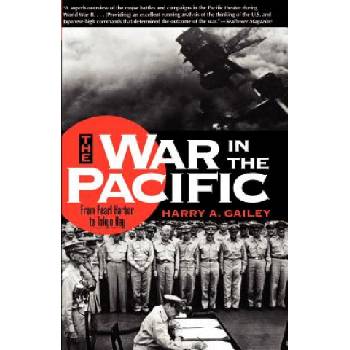 War in the Pacific | HARRY A. GAILEY