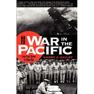 War in the Pacific | HARRY A. GAILEY