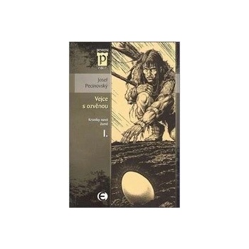 Vejce s ozvěnou - Josef Pecinovský